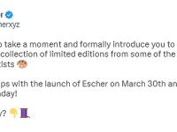 NFT市场Escher推出限量版NFT系列“Escher Exclusives”，3月30日启动投放