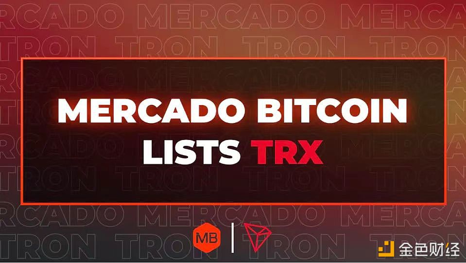 图片[1] - TRX上线巴西最大加密货币交易所Mercado Bitcoin