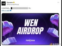 链游工作室Farcana发布图片“WEN AIRDROP”，或将进行空投